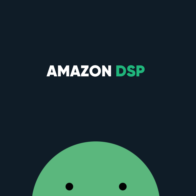 Amazon DSP An introduction and explanation of the benefits to